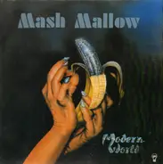 Mash Mallow - Modern World