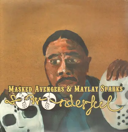 Masked Avengers & Maylay Sparks - So Wonderful EP