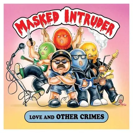 MASKED INTRUDER - Love And Other Crimes