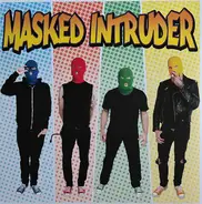 Masked Intruder - Masked Intruder