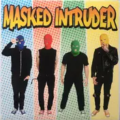 MASKED INTRUDER - Masked Intruder