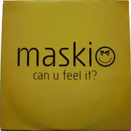 Maskio - Can U Feel It?