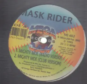 Mask Rider - Mighty Moe