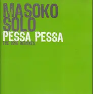 Masoko Solo - PESSA PESSA 2006 REMIXES