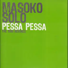 Masoko Solo - PESSA PESSA 2006 REMIXES