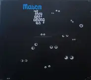 Mason - They Are Among Us