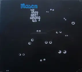 Mason - They Are Among Us