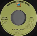 7inch Vinyl Single - Mason Williams - A Major Thang
