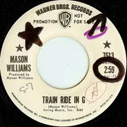 Mason Williams - Train Ride In G