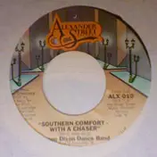 Mason Dixon Dance Band - Southern Comfort / Southern Comfort - With A Chaser