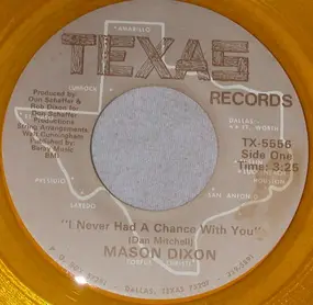 Mason Dixon - I Never Had A Chance With You / Circle