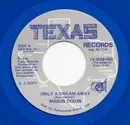 7inch Vinyl Single - Mason Dixon - Only A Dream Away / Buried Treasure - Blue Vinyl