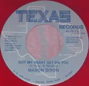 Mason Dixon - Got My Heart Set On You  / Armadillo Country