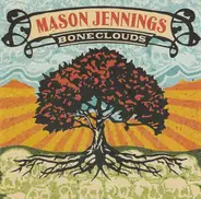 Mason Jennings - Boneclouds