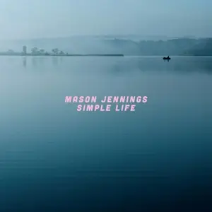Mason Jennings - Simple Life
