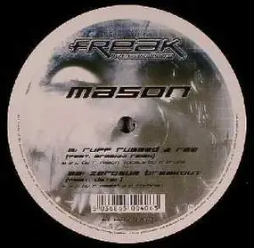 Mason - Ruff Rugged & Raw / Zerosum Breakout