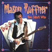 Mason Ruffner - You Can't Win