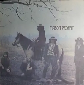 Mason Proffit - 'Mason Proffit' Wanted