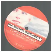 Mason's Project - I Promised Myself