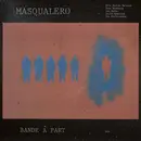 LP - Masqualero - Bande À Part