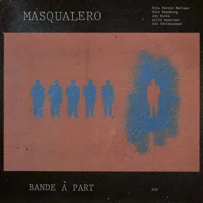 Masqualero - Bande à Part