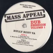 Mass Appeal - Dub Session Volume 1