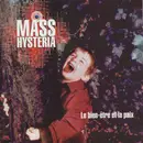 CD - Mass Hysteria - Le Bien-Être Et La Paix