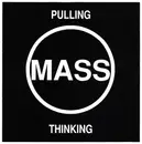 7inch Vinyl Single - Mass - Pulling / Thinking