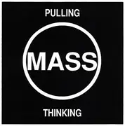 7inch Vinyl Single - Mass - Pulling / Thinking