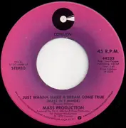 7inch Vinyl Single - Mass Production - Just Wanna Make A Dream Come True (Mass In F Minor)
