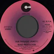 7inch Vinyl Single - Mass Production - Can't You See I'm Fired Up / Our Thought (Purity)