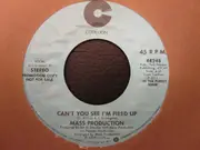 7inch Vinyl Single - Mass Production - Can't You See I'm Fired Up