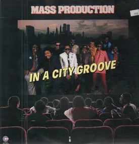 Mass Production - In a City Groove