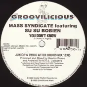 Mass Syndicate - You Don't Know (1999 Remixes)
