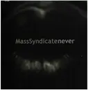 12inch Vinyl Single - Mass Syndicate Featuring Su Su Bobien - Never