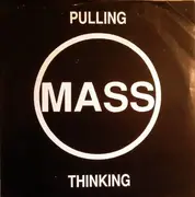 7inch Vinyl Single - Mass - Pulling / Thinking