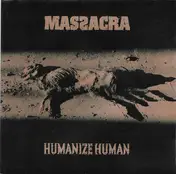 Massacra - Humanize Human