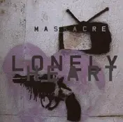 Massacre - Lonely Heart