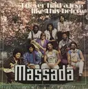 7inch Vinyl Single - Massada - I Never Had A Love Like This Before