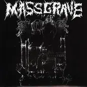 MASSGRAVE - MassGrave / San Jose True Grind Fucks