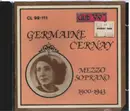 CD - Massenet, Delibes a.o. - Germaine Cernay Mezzo Soprano 1900-1943