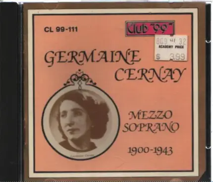 Massenet, Delibes a.o. - Germaine Cernay Mezzo Soprano 1900-1943