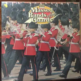 The State Trumpeters - Massed Bands of the Guards