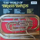 LP - Massed Brass Bands Of Fodens, Fairey Aviation & Morris Motors - The World Of Brass Bands