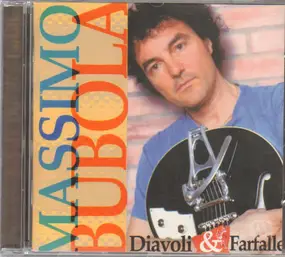 Massimo Bubola - Diavoli & Farfalle