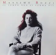 Massimo Bozzi - Il Tempo Non Si Ferma Più