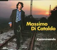 Massimo Di Cataldo - Camminando