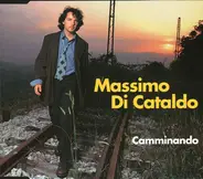 Massimo Di Cataldo - Camminando