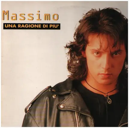 Massimo Di Cataldo - Una Ragione Di Piu' / Un Amico Vero