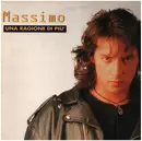 12inch Vinyl Single - Massimo Di Cataldo - Una Ragione Di Piu' / Un Amico Vero